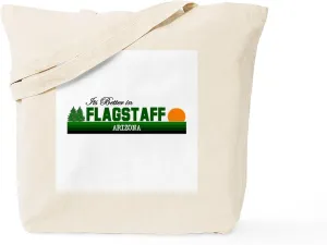 CafePress Its Better In Flagstaff, Ariz Tote Bag Natural Canvas Tote Bag, Reusable Shopping Bag